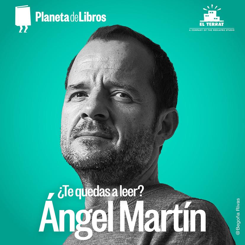 ¿Te quedas a leer? Con Ángel Martín