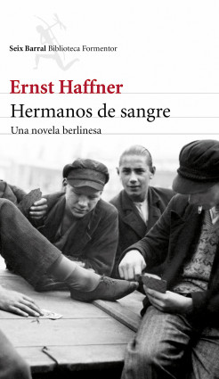 Hermanos de sangre - Ernst Haffner