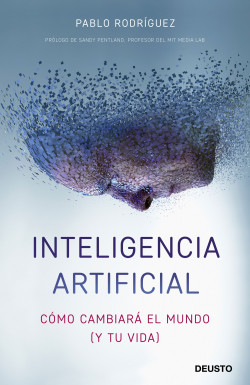 Inteligencia artificial - Pablo Rodríguez | PlanetadeLibros